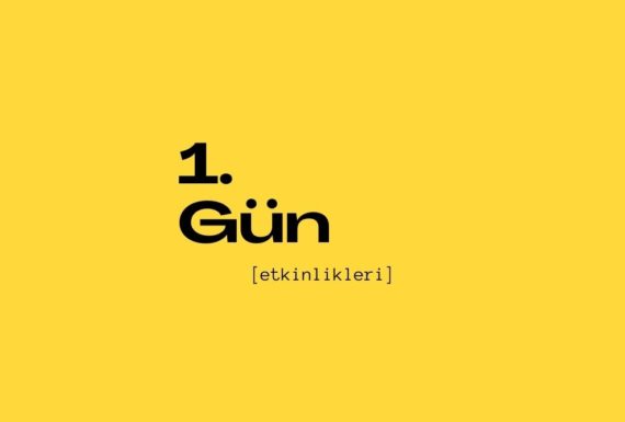 1. Gün Etkinlikleri (1. Grup 14 Ekim, 2. Grup 17 Ekim)